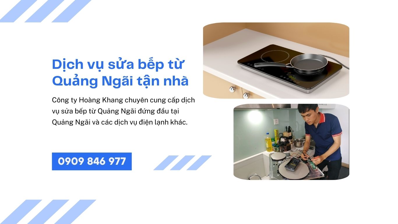 Dịch vụ sửa bếp điện từ Quảng Ngãi