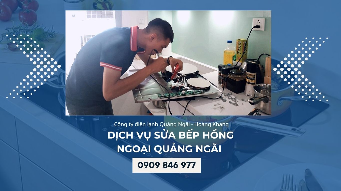 Dịch vụ sửa bếp hồng ngoại Quảng Ngãi