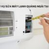 Dịch vụ sửa máy lạnh Quảng Ngãi tại nhà