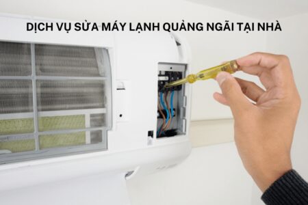 Dịch vụ sửa máy lạnh Quảng Ngãi tại nhà